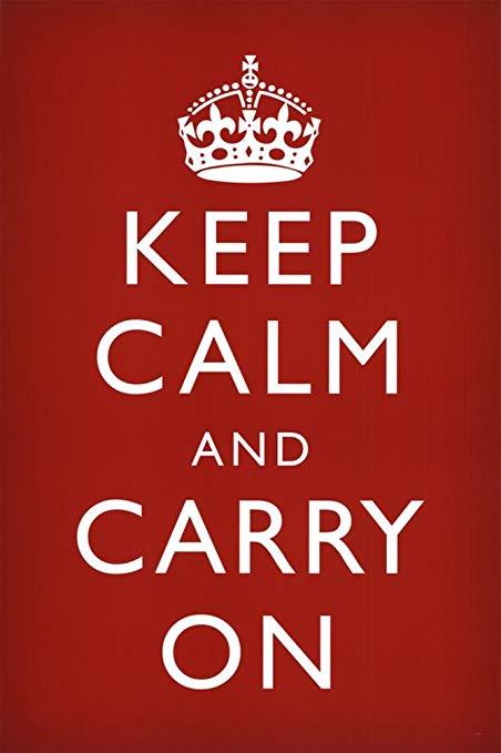 Keep Calm and Carry On.jpg